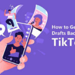 recover tiktok drafts