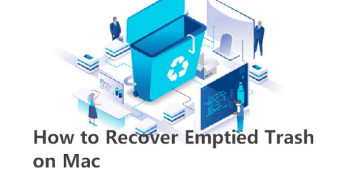 How to Recover Emptied Trash on Mac [2025 Tutorial]
